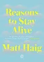 20 Best Books To Help You Grow 15 reasons to stay alive
